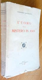 L'uomo e il mistero in Asia - F. Ossendowski