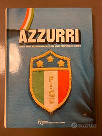 AZZURRI il libro della nazionale fino al 1982