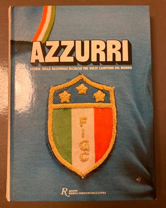 AZZURRI il libro della nazionale fino al 1982