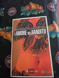 L'amore del bandito - Massimo Carlotto