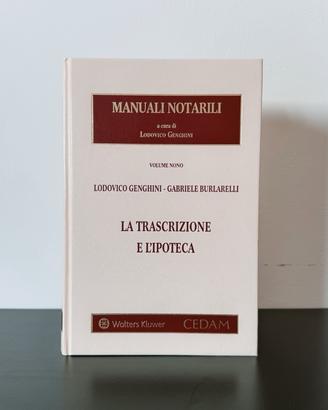 La Trascrizione e l’ipoteca, “Manuali notarili”