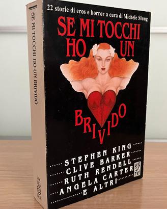 Se mi tocchi ho un brivido - S. King, C. Barker...