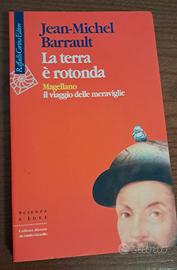 La terra é rotonda. Magellano il viaggio delle mer