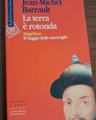 La terra é rotonda. Magellano il viaggio delle mer