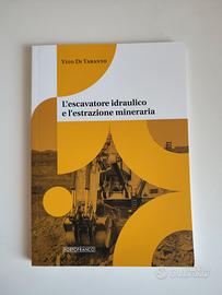 libro L'escavatore idraulico e l'estrazone miner