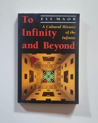 To Infinity and Beyond - E. Maor (Libro Inglese)