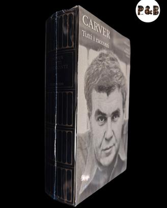 Tutti i racconti - Carver; I Meridiani Mondadori 