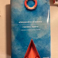 Resisti, cuore di Alessandro d’Avenia