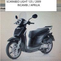 RICAMBI SCARABEO LIGHT 125 2009 2010 CARENA SCUDO 