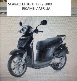RICAMBI SCARABEO LIGHT 125 2009 2010 CARENA SCUDO 