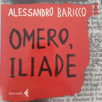 Omero, Iliade di Alessandro Baricco (Feltrinelli)