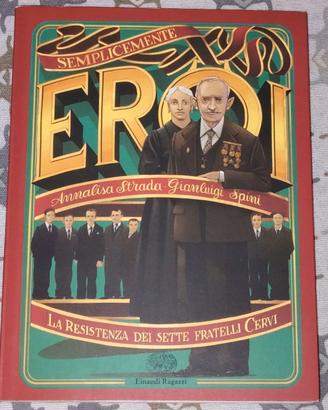 La Resistenza Dei Sette Fratelli Cervi