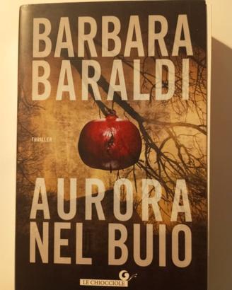 LIBRO "AURORA NEL BUIO"  DI BARBARA BARALDI