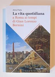 La vita quotidiana a Roma ai tempi di Bernini