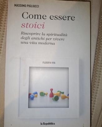 Libro Come essere stoici - Massimo Pigliucci