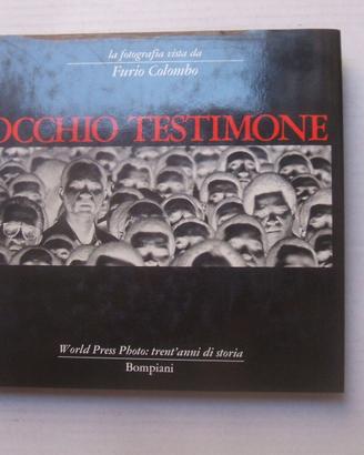 LIBRO FOTOGRAFIA FURIO COLOMBO OCCHIO TESTIMONE.