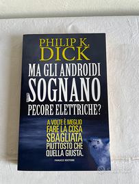 Ma gli androidi sognano pecore elettriche? Dick