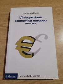 L'integrazione economica europea 1947-2006