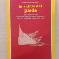 Piede, la Salute del Piede,libro