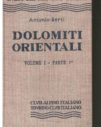 Dolomiti Orientali Volume 1 - Parte 1ª