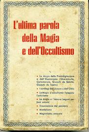 ULTIMA PAROLA DELLA MAGIA E DELL'OCCULTISMO '900 