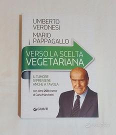 Umberto Veronesi - Verso la scelta vegetariana