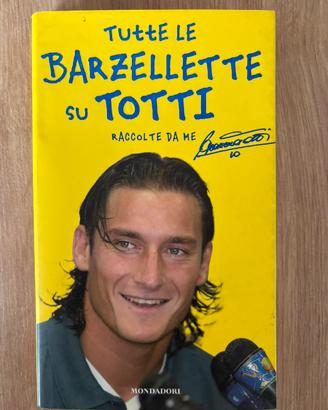 Libro Tutte le barzellette di Totti