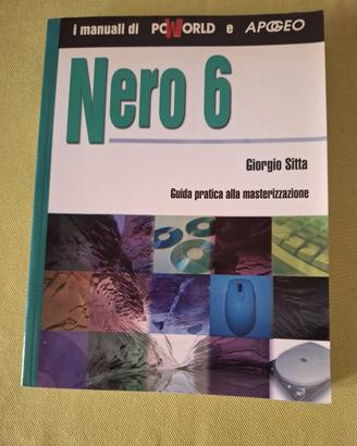 MANUALE  PC WORLD E APOGEO: NERO 6 G. SITTA  2004