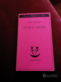 Nudi e crudi di Alan Bennett