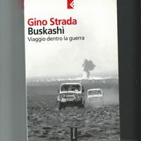 Buskashi. Viaggio dentro la guerra. G. Strada