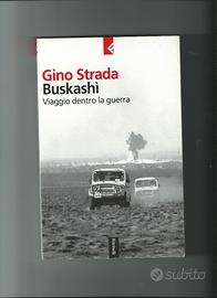 Buskashi. Viaggio dentro la guerra. G. Strada