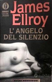 L’ANGELO DEL SILENZIO - James Ellroy