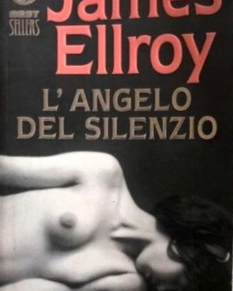 L’ANGELO DEL SILENZIO - James Ellroy