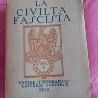 LA CIVILTÀ FASCISTA