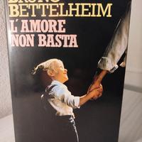 Libro Vintage - L'amore non basta - Bruno Bettelhe