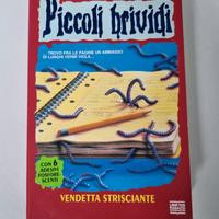 "Vendetta strisciante" N 21 Piccoli Brividi