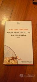 Aveva piovuto tutta la domenica 