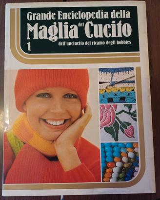 Grande enciclopedia della maglia e del cucito