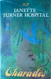 Charades – Janette Turner Hospital