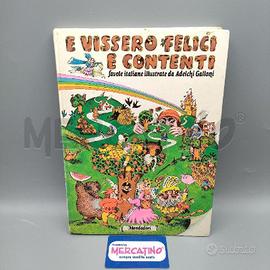 E VISSERO FELICI E CONTENTI MONDADORI 1974