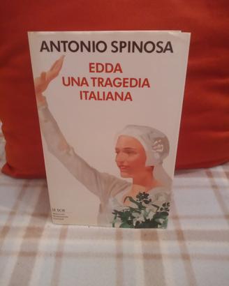 ANTONIO SPINOSA - EDDA UNA TRAGEDIA ITALIANA 