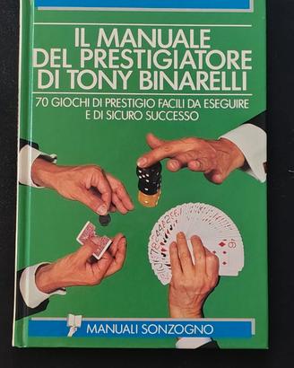 IL MANUALE DEL PRESTIGISTORE - AUTOGRAFATO