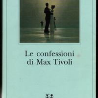 Andrew Sean Greer - Le confessioni di Max Tivoli