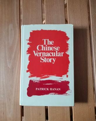 Libro The Chinese Vernacular Story - Patrick Hanan