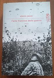 Alexis Jenni - L'arte francese della guerra 