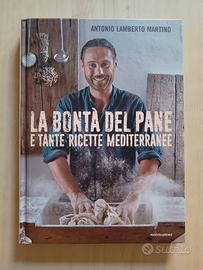 Libro La bontà del pane Antonio Lamberto Martino