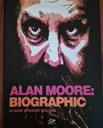 Alan Moore: biographic 