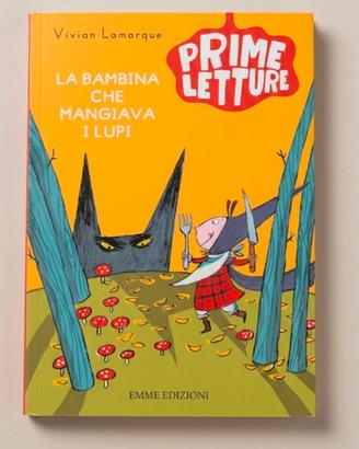 LA BAMBINA CHE MANGIAVA I LUPI di Vivian Lamarque