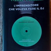 L'imprenditore che voleva fare il DJ - Fontana Wal