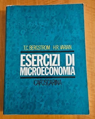 Esercizi di Microeconomia Varian Bergstrom
